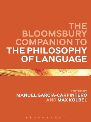 cover image of The Bloomsbury Companion to the Philosophy of Language